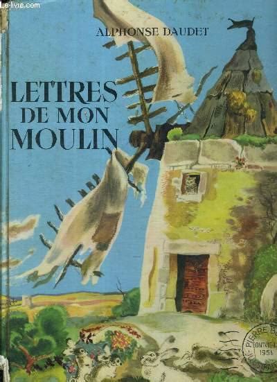 LETTRES DE MON MOULIN By DAUDET ALPHONSE Bon Couverture Rigide 1976