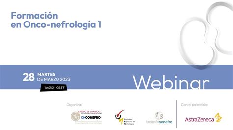 Webinar S E N Formación Onco nefrología1 Fecha 28 03 2023 YouTube