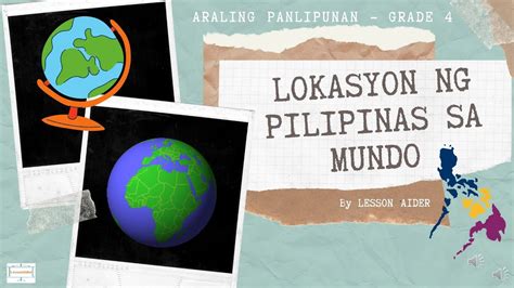 Ang Lokasyon Ng Pilipinas Sa Mundo Araling Panlipunan Grade 4 Youtube