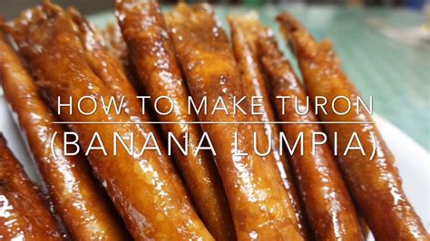 How To Make Turon Caramelized Banana Lumpia In 2024 Turon Recipe