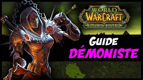 Burning Crusade Classic Guide DÉmoniste Fr Youtube