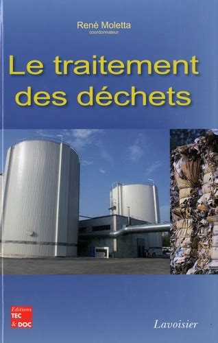 Le traitement des déchets René Moletta Livres Furet du Nord