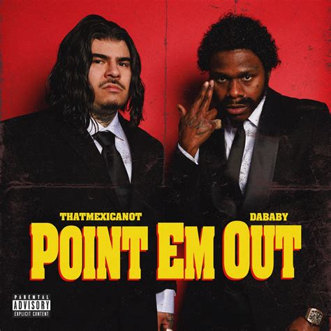 Point Em Out Single Album By That Mexican OT DaBaby Apple Music