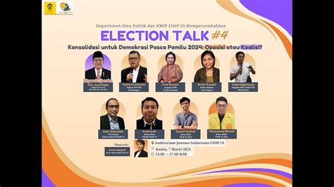 Election Talks Konsolidasi Untuk Demokrasi Pasca Pemilu