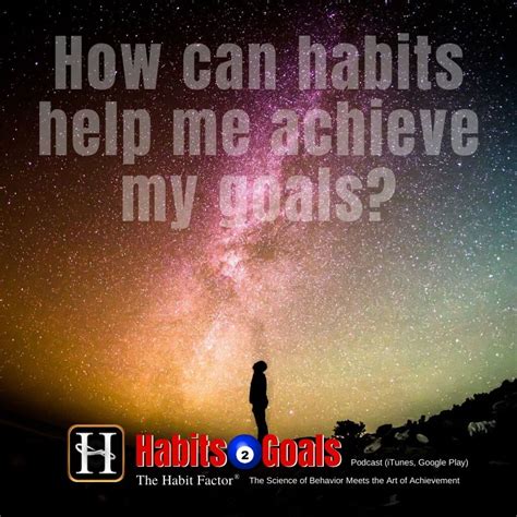 S648 How Can Habits Help Me Achieve My Goals Habits 2 Goals Podcast