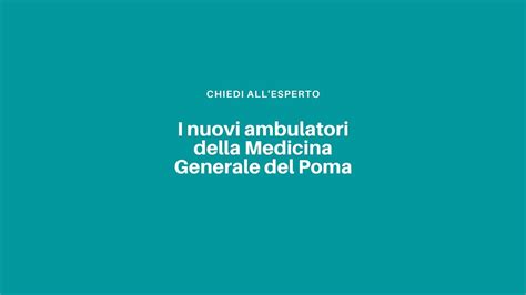 I Nuovi Ambulatori Della Medicina Generale Del Poma Youtube