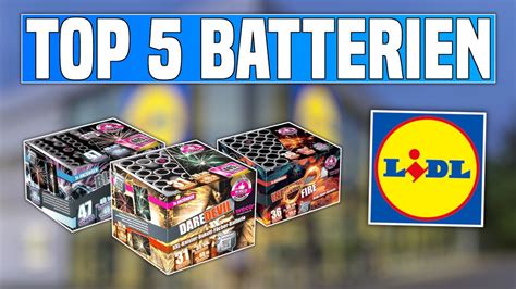 TOP 5 BESTE LIDL BATTERIEN für Silvester 2023 24 PyroHigh YouTube