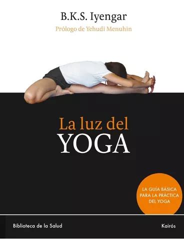 Libro La Luz Del Yoga Iyengar B K S