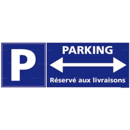 Panneau Rectangulaire Horizontal Parking R Serv Aux Livraisons