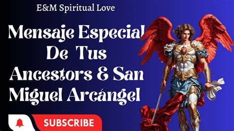 Justicia Divina Mensaje De Tus Ancestors San Miguel Arc Ngel