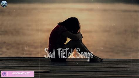 Sad Tiktok Songs Playlist That Will Make You Cry Sad Songs Make You