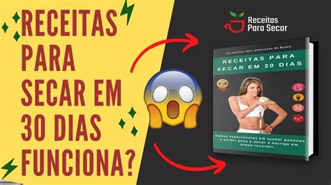 Receitas Para Secar Em 30 Dias 2 0 Funciona Receitas Para Secar Em 30