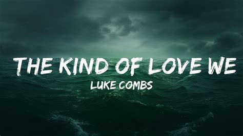 Luke Combs The Kind Of Love We Make Lyrics Let S Get Some Candles