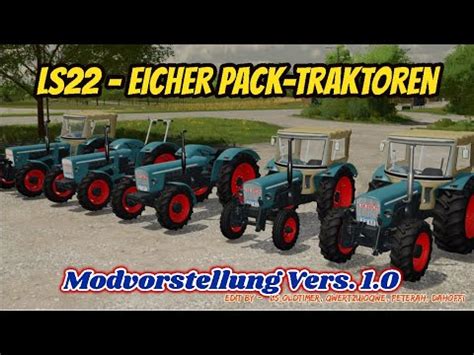 Ls Fs Eicher Pack Traktoren Vers Modvorstellung Youtube