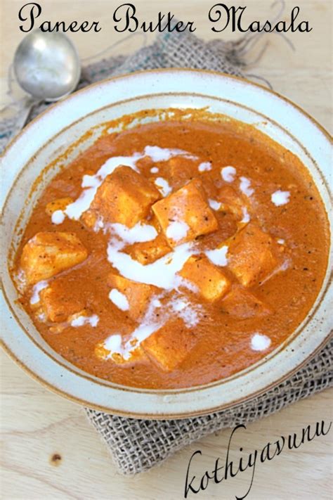 Paneer Butter Masala Paneer Makhani Recipe