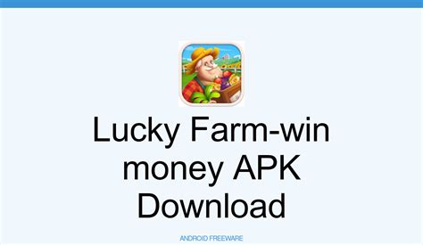 Lucky Farm Win Money Apk Descarga Gratuita Android Juego