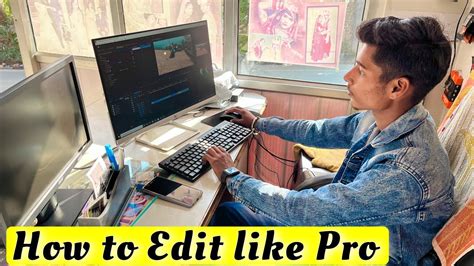 How To Edit Like Pro Pro Video Editing Youtube