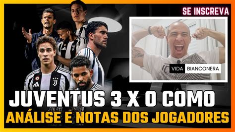 Juventus X Como An Lise Da Partida E Nota Dos Jogadores