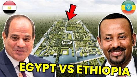 Ethiopia Wants To Overtake Egypt With These Impressive Mega Projects Youtube