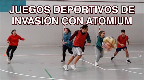 Nuevos Juegos Deportivos De Invasi N Con Atomium Youtube