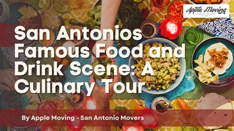 San Antonios Famous Food and Drink Scene: A Culinary Tour