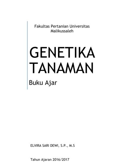 Fakultas Pertanian Universitas Malikussaleh GENETIKA TANAMAN Buku Ajar