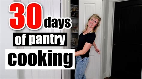 I Cooked Out Of My Pantry For 30 Days Pantry Cooking Challenge Pantry Challenge 2024 Youtube