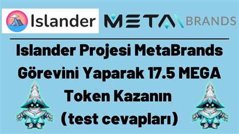 Islander Projesi Metabrands G Revini Yaparak Mega Token Kazan N