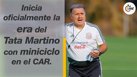 Selección Mexicana Inicia oficialmente era del Tata Martino