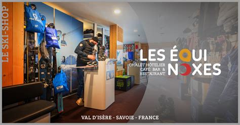 Ski Shop Les Quinoxes Chalet H Telier Et Restaurant Val D Is Re