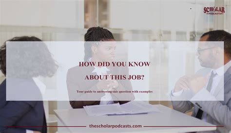 How To Answer How Did You Know About This Job The Scholar Podcasts