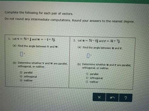 Solved Complete The Following For Each Pair Of Vectors Do