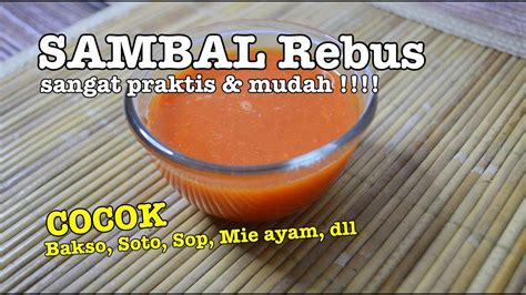 Resep Sambal Rebus Praktis Mudah Ala Boom Dapoer Sambal Bakso Kuah