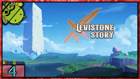 LEVISTONE STORY Gameplay RP Dungeon Crawler Part4 Android IOS YouTube