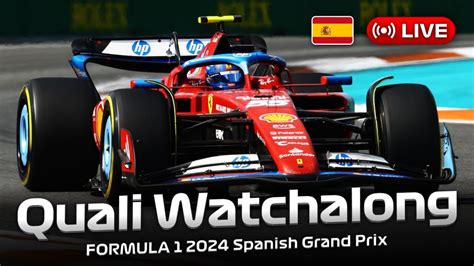 LIVE FORMULA 1 Spanish Grand Prix 2024 QUALIFYING Watchalong Live