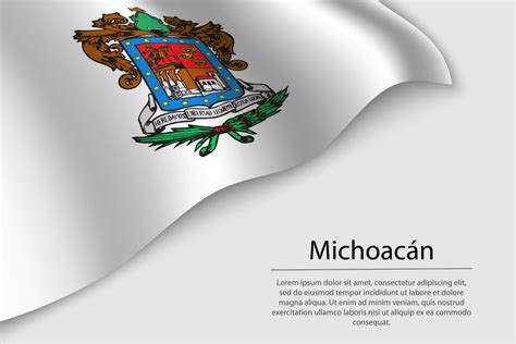 Waviing Flag Of Michoacan Vector Art At Vecteezy