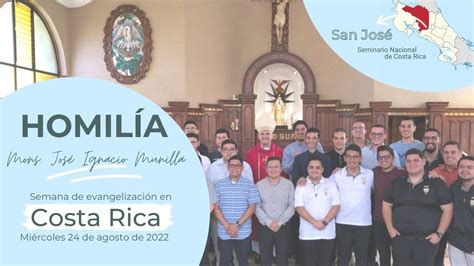 HOMILÍA Mons José Ignacio Munilla en el Seminario Nacional de Costa