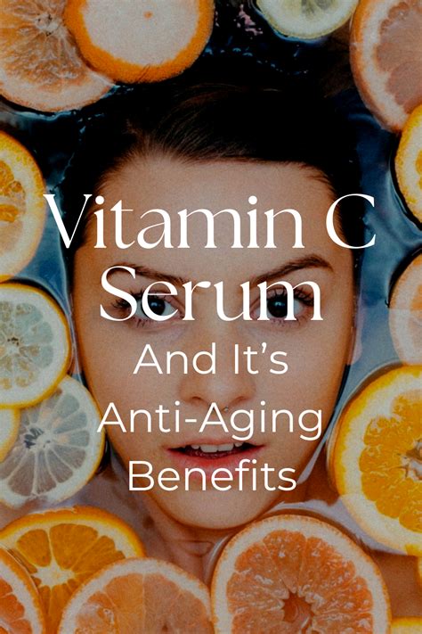 Vitamin C Serum And It S Anti Aging Benefits Artofit