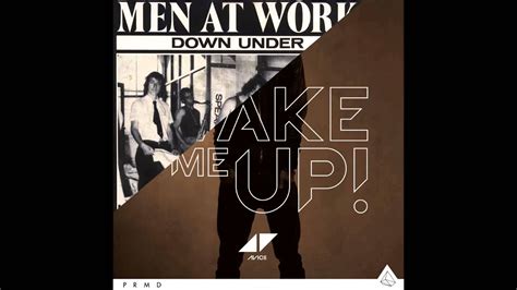 Avicii Ft Aloe Blacc Vs Men At Work Wake Up Down Under Youtube