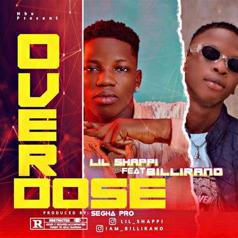 Overdose Song And Lyrics By Lil Shappi Billirano Spotify