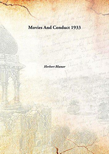 Movies and conduct: Herbert Blumer: 9789332876255: Amazon.com: Books