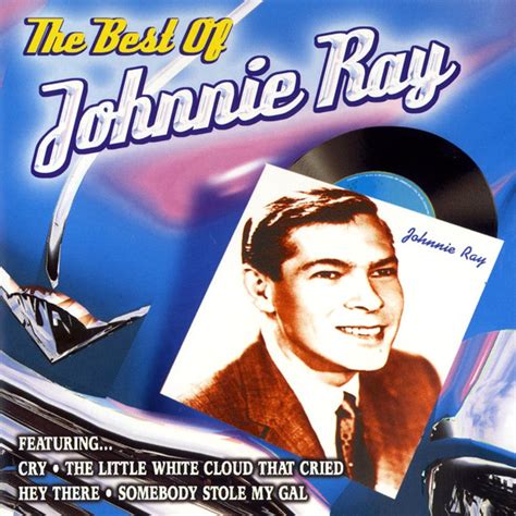 Johnnie Ray - The Best Of Johnnie Ray (CD) | Discogs