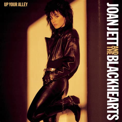 Up Your Alley Album Joan Jett The Blackhearts Spotify