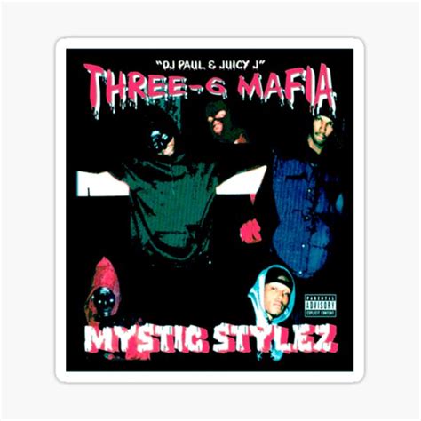 Three Six Mafia Mystic Stylez T Shirtthree Six Mafia Mystic Stylez Sticker For Sale By