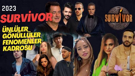 Survivor 2023 Yarışmacıları Ünlüler Gönüllüler Fenomenler Kadrosunu