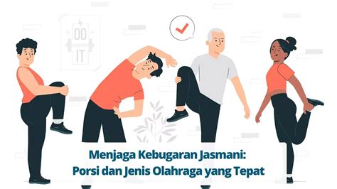 Menjaga Kebugaran Jasmani Porsi Dan Jenis Olahraga Yang Tepat