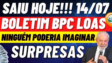 PREPARE SE BOLETIM BPC LOAS 14 07 PARA TODO O BRASIL PAGAMENTOS