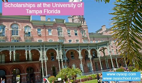 Scholarships at the University of Tampa Florida - OYA Opportunities ...