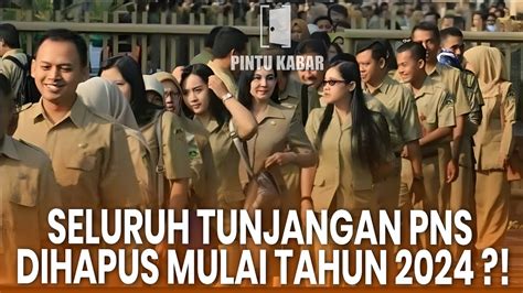 Seluruh Tunjangan Pns Mau Dihapus Dan Diganti Menjadi Gaji Tunggal