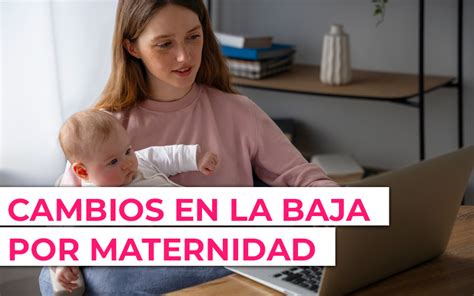 M S Semanas De Baja Por Maternidad En